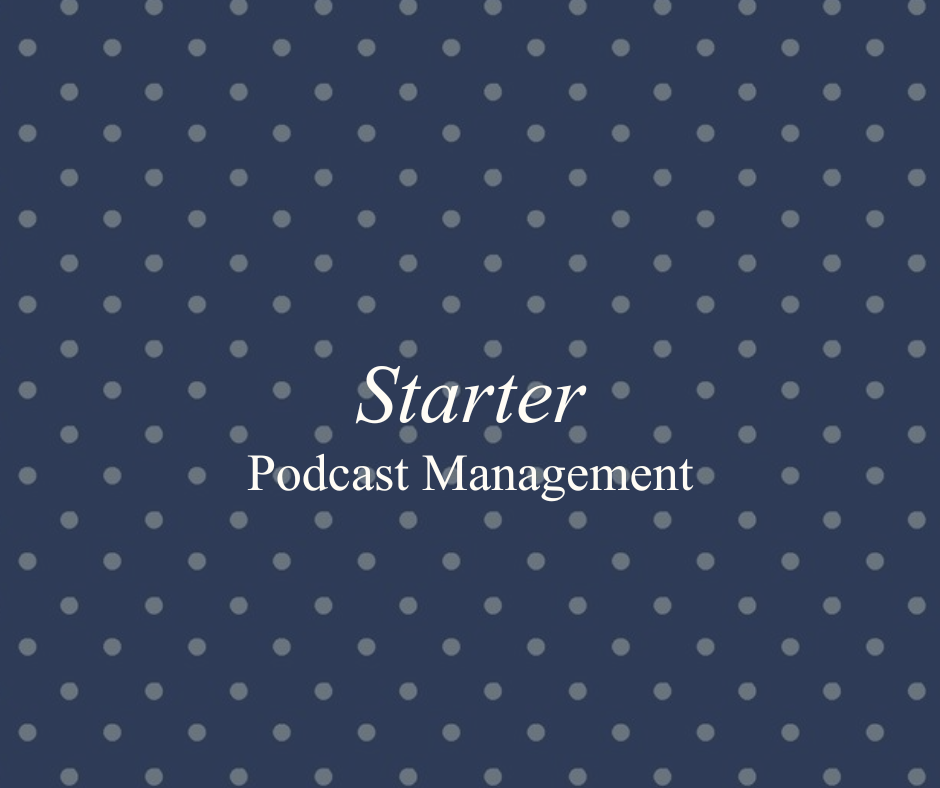 Podcast Management: Starter